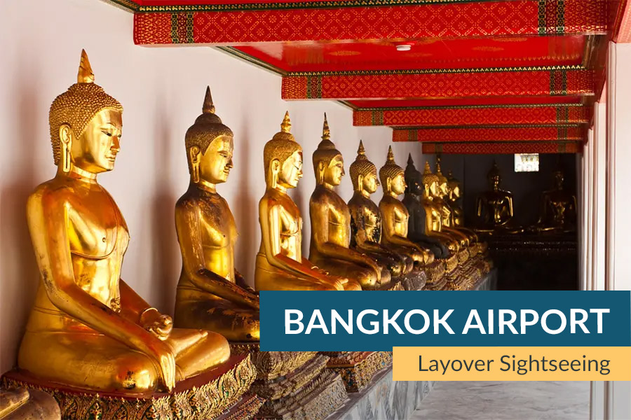 Bangkok Airport Layover Sightseeing
