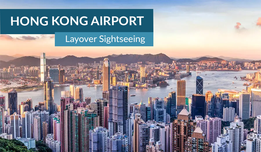 Hong Kong Airport Layover Sightseeing