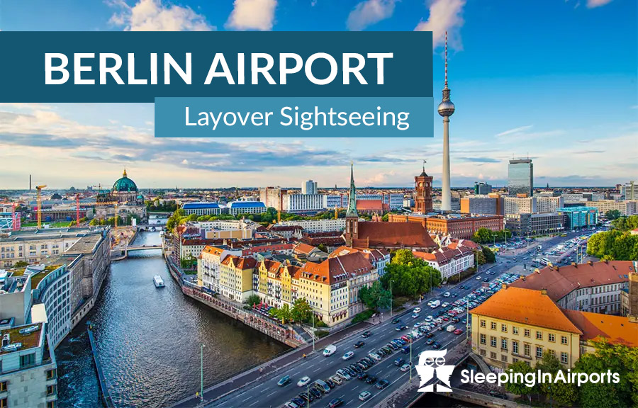 Berlin Airport Layover Sightseeing