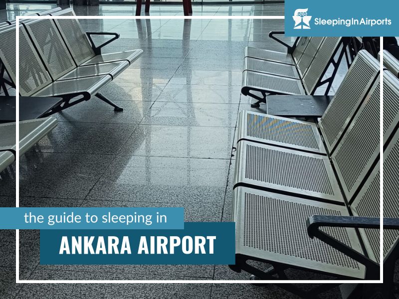 sleeping in ankara airport