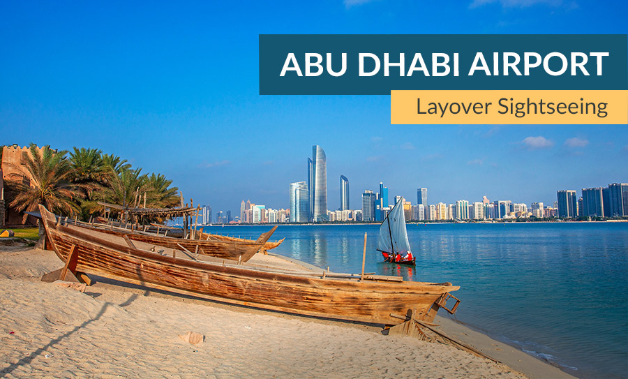 Abu Dhabi Airport Layover Sightseeing