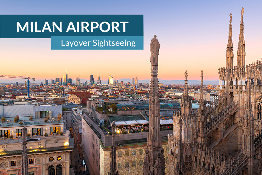 Milan Malpensa airport Layover sightseeing