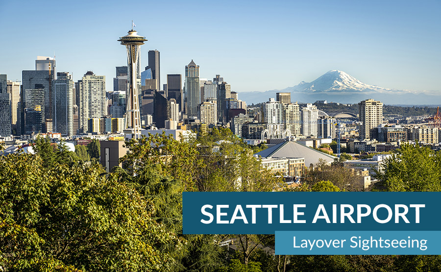 Seattle airport layover sightseeing