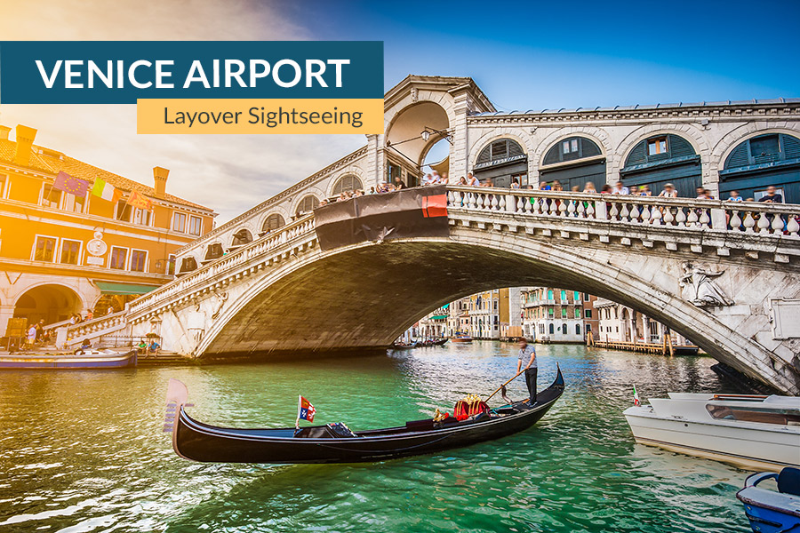 Venice Airport Layover Sightseeing