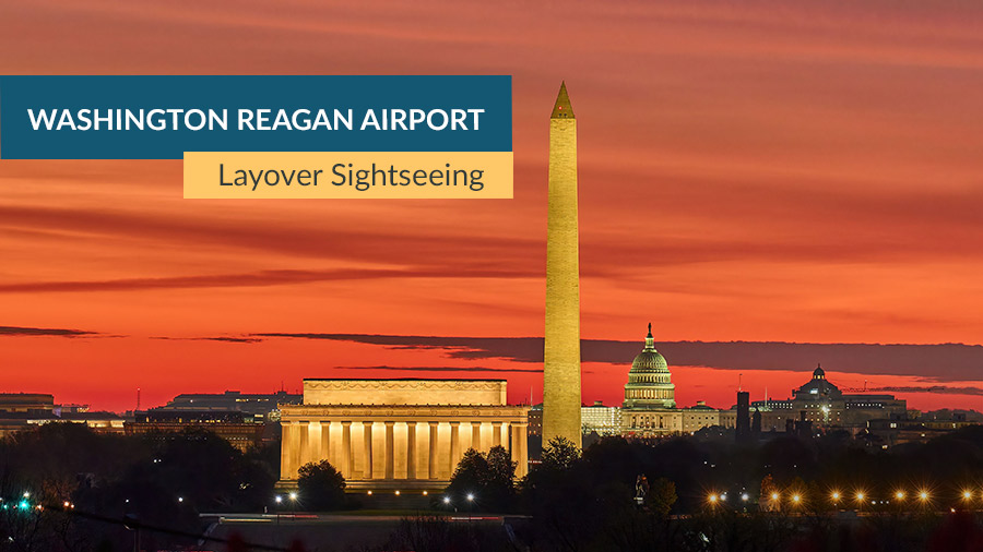 washington reagan airport layover sightseeing