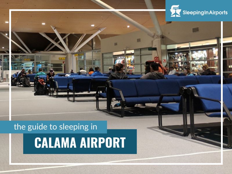 sleeping in calama airport