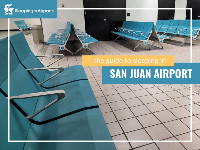 sleeping in san juan airport